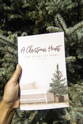A Christmas Heart, The Story of Mary - A Devotional