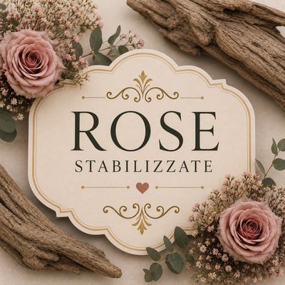 ROSE STABILIZZATE