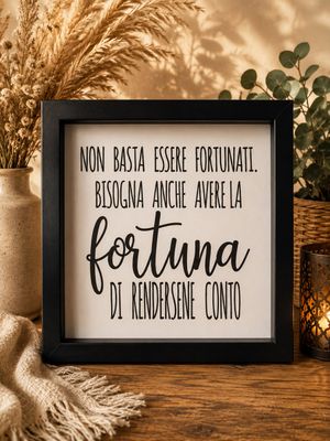 NON BASTA ESSERE FORTUNATI