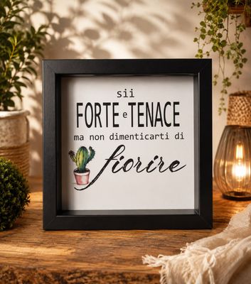 NON DIMENTICARTI DI FIORIRE