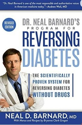 Reversing Diabetes - Dr. Neal D. Barnard