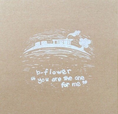 b-flower - You are the One for Me 7" single