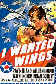 I Wanted Wings DVD - (1941) - Ray Milland, William Holden, Veronica Lake