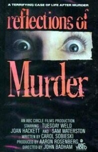 Reflections Of Murder DVD - (1974) - Starring - Tuesday Weld, Joan Hackett, Sam Waterston