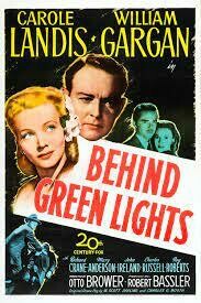 Behind Green Lights DVD - (1946) - Carole Landis, William Gargan, Don Beddoe, Richard Crane, Mary Anderson, John Ireland, Charles Russell, Roy Roberts, Mabel Paige, Stanley Prager, Charles Tannen