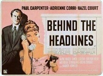 Behind The Headlines  DVD - (1956) -  Paul Carpenter, Adrienne Corri, Hazel Court, Alfie Bass