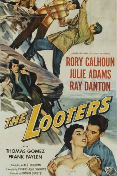 The Looters DVD - (1955) - Rory Calhoun, Julie Adams, Ray Danton, Thomas Gomez, Frank Faylen, Russ Conway