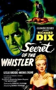 Secret Of The Whistle DVD - (1946) - Richard Dix, Leslie Brooks, Michael Duane**