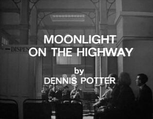 Moonlight on the Highway (1969) - Dennis Potter - Download