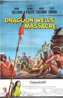 Dragoon Wells Massacre  DVD - (1957) - Barry Sullivan, Dennis O'Keefe, Mona Freeman, Katy Jurado