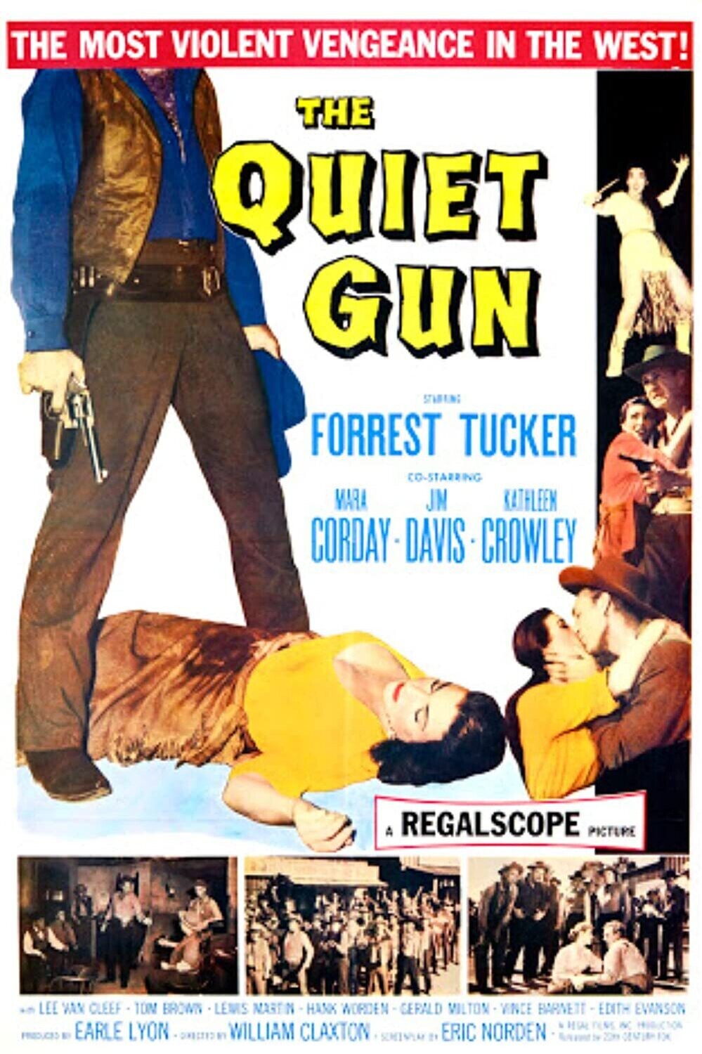 The Quiet Gun DVD - (1957) - Forrest Tucker, Mara Corday, Jim Davis, Kathleen Crowley, Lee Van Cleef, Hank Worden