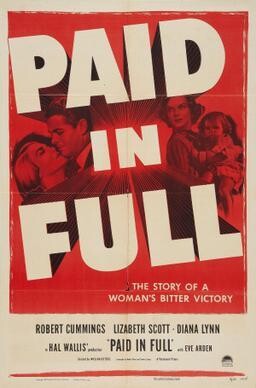 Paid In Full DVD - (1950) - Robert Cummings, Lizabeth Scott, Diana Lynn, Eve Arden, Ray Collins, Frank McHugh
