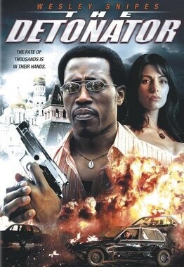 The Detonator DVD - (2006) - Wesley Snipes, Silvia Colloca, Tim Dutton, William Hope, Matthew Leitch, Bogdan Uritescu, Warren Derosa, Michael Brandon