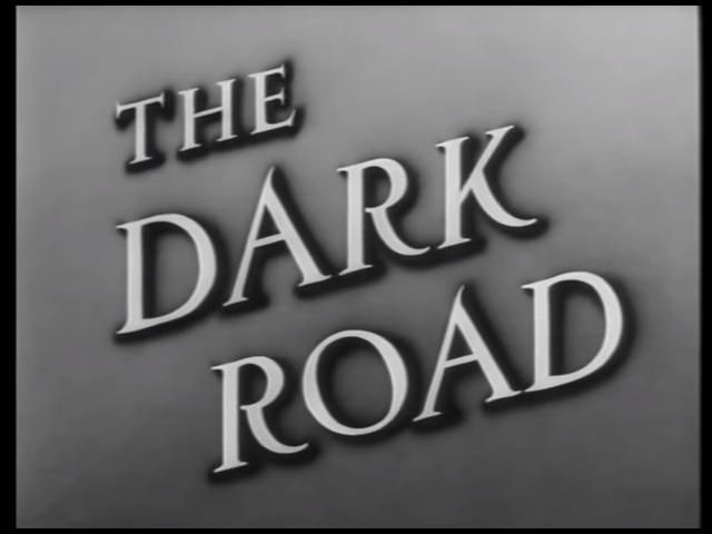 The Dark Road DVD - (1948) - Stanley Thurston~~