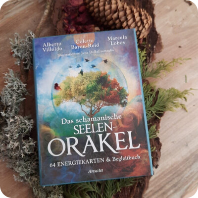 Das schamanische SEELEN-ORAKEL Das schamanische SEELEN-ORAKEL