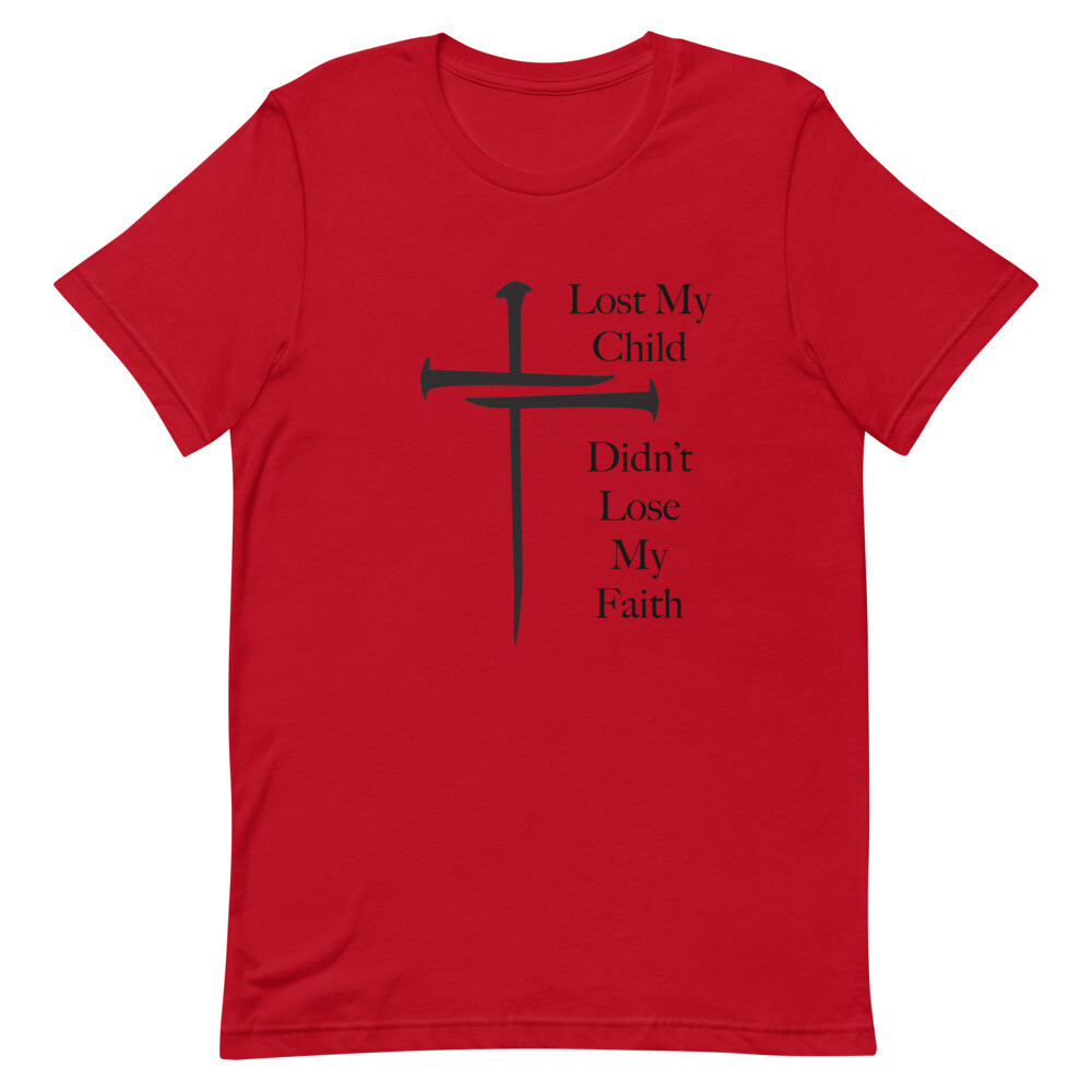 LOST MY CHILD  SHORT SLEEVE T-SHIRT UNISEX