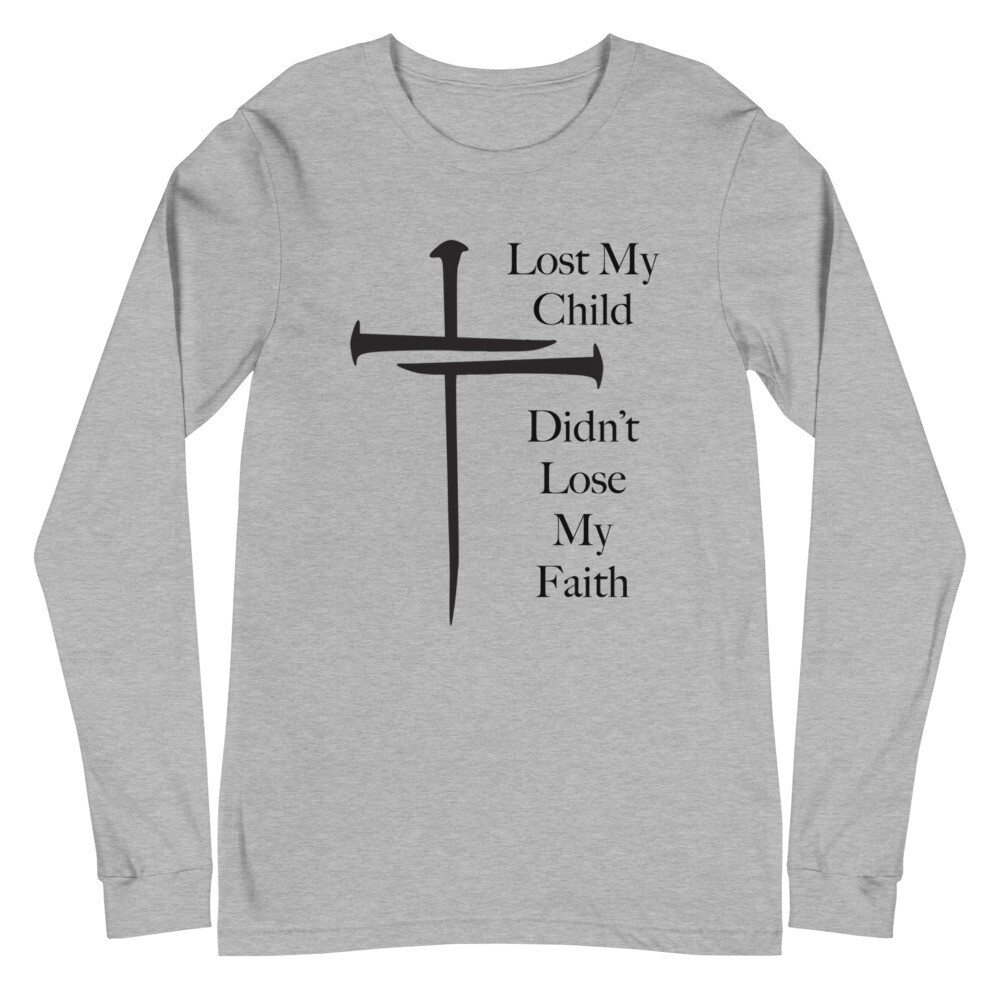 LOST MY CHILD LONG SLEEVE UNISEX