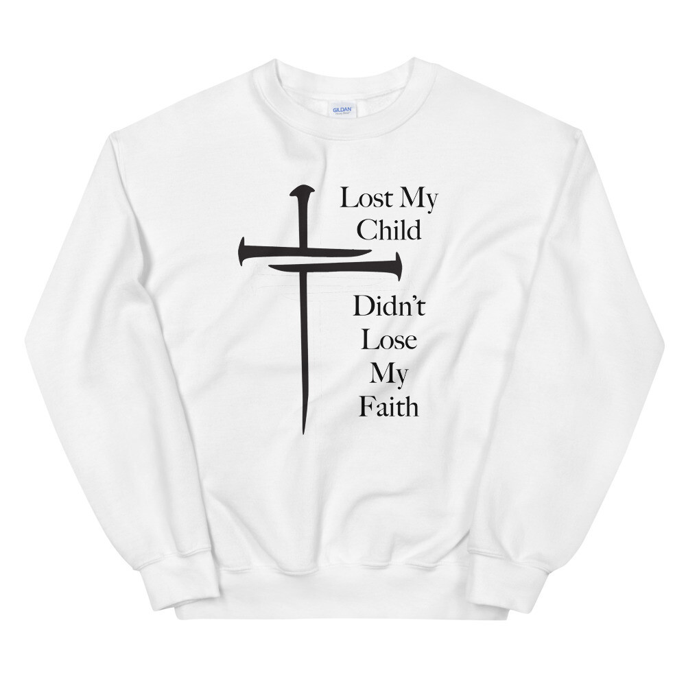 LOST MY CHILD SWEATSHIRT UNISEX
