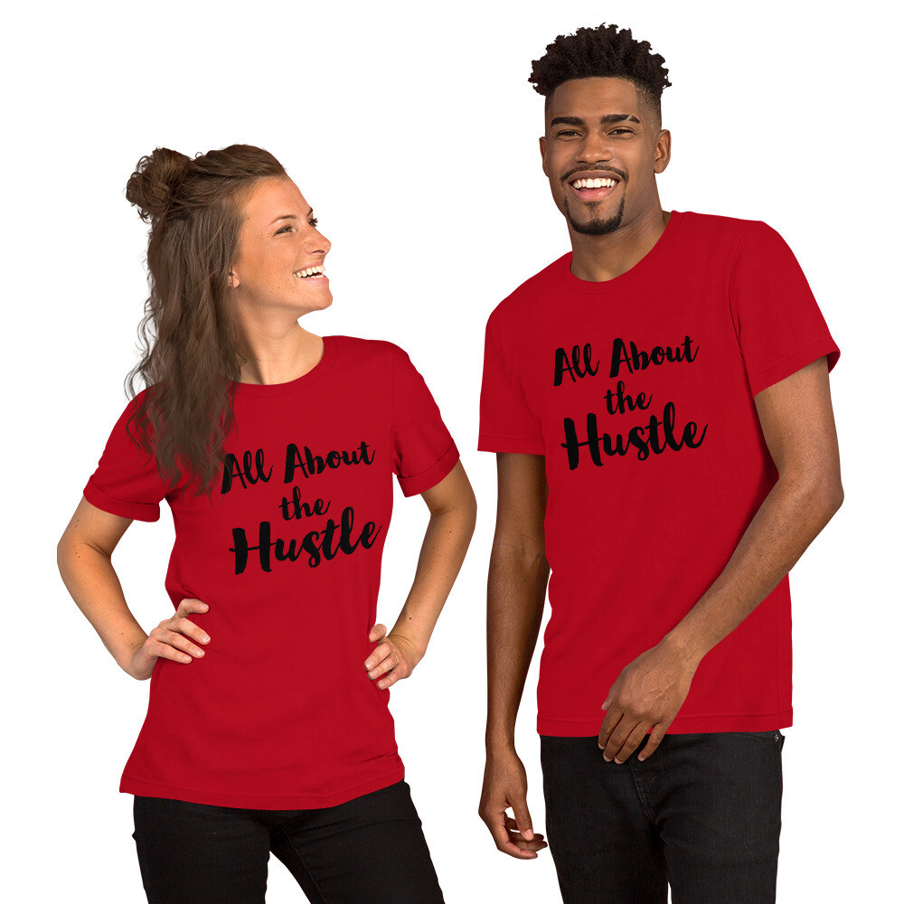 ALL ABOUT THE HUSTLE SHORT SLEEVE UNISEX T-SHIRT, Color: Red, Size: S