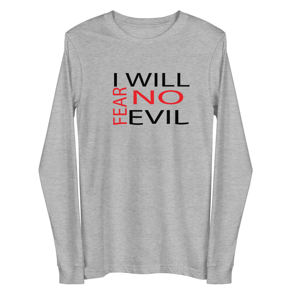 FEAR NO EVIL UNISEX LONG SLEEVE