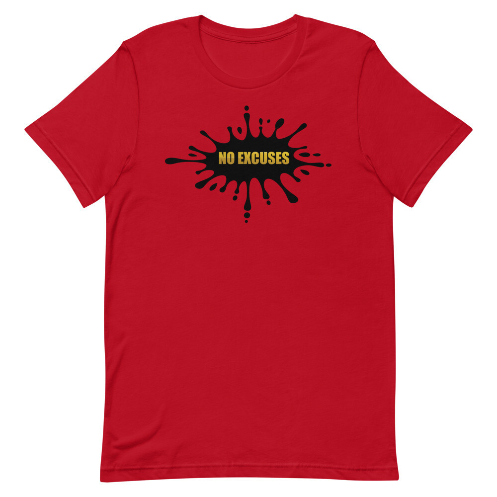 NO EXCUSES UNISEX SHORT SLEEVE