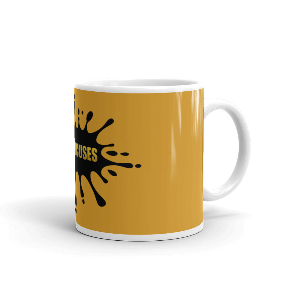 MUGS - NO EXCUSES, Size: 11oz