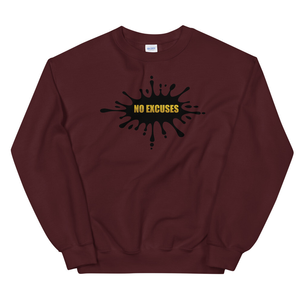 NO EXCUSES UNISEX SWEATSHIRT, Color: Maroon, Size: S