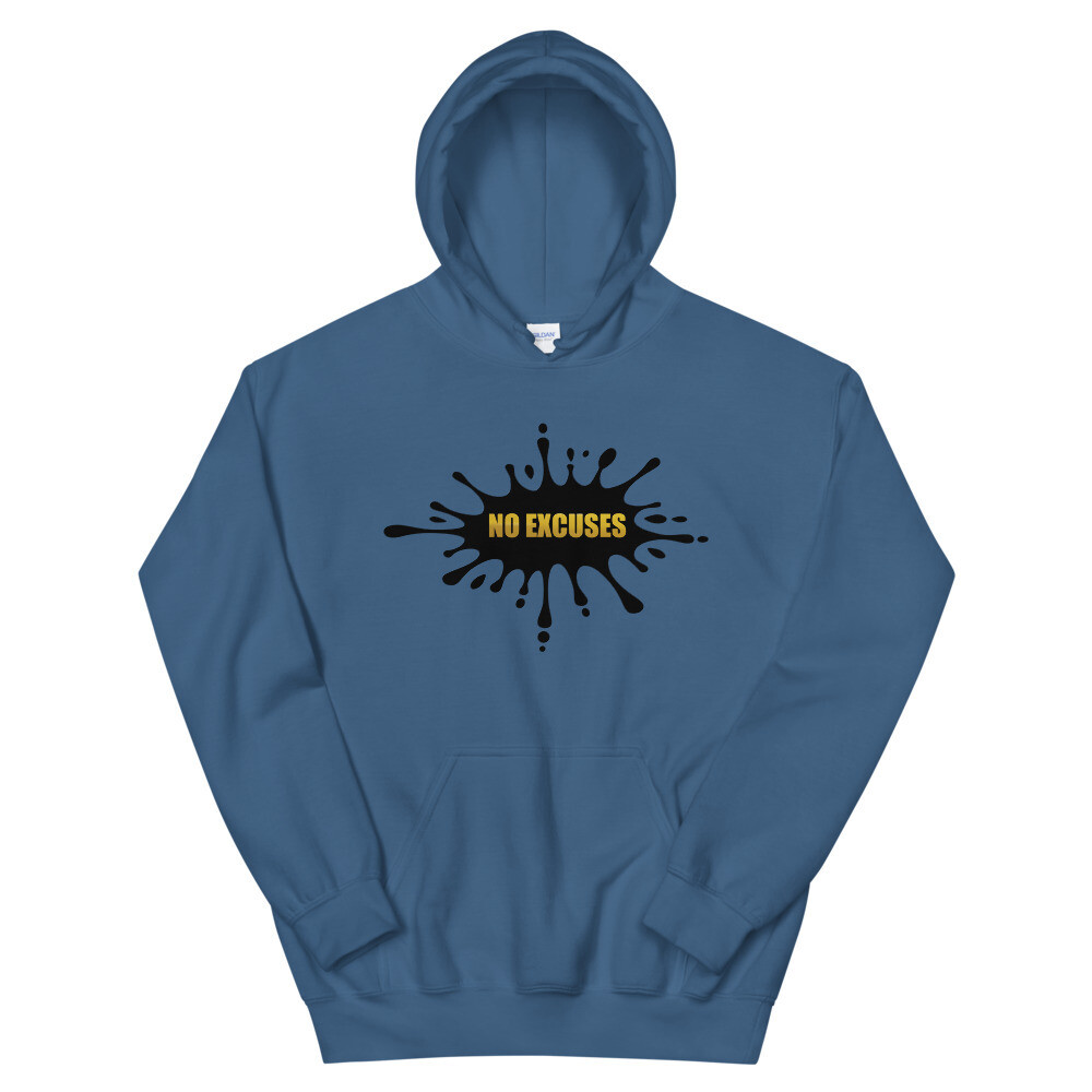 NO EXCUSES UNISEX HOODIE