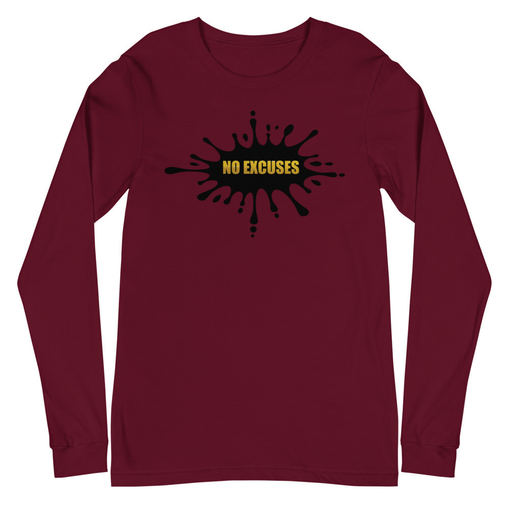 NO EXCUSES UNISEX LONG SLEEVE, Color: Maroon, Size: XS