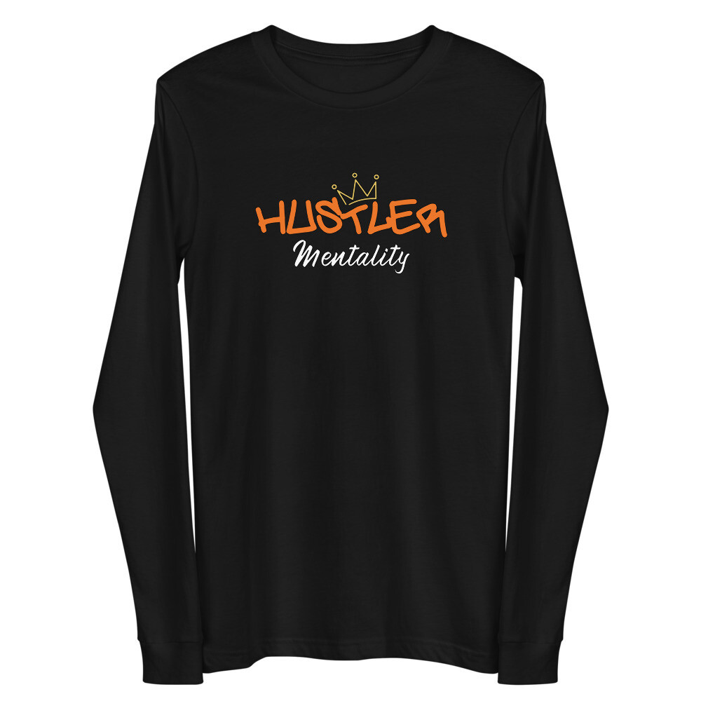 HUSTLER MENTALITY UNISEX LONG SLEEVE