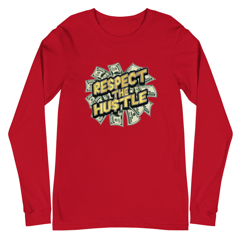 RESPECT THE HUSTLE UNISEX LONG SLEEVE