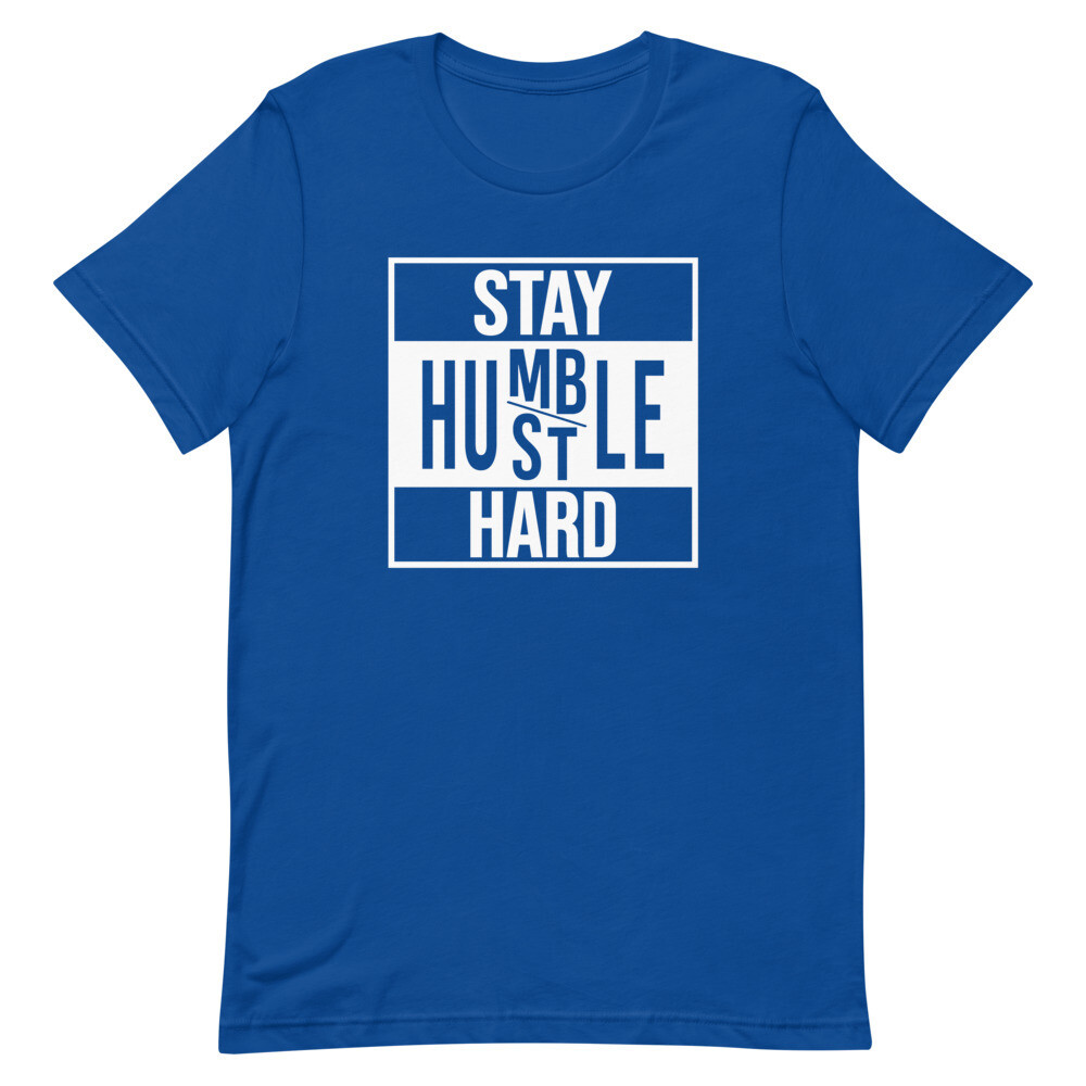 STAY HUMBLE HUSTLE HARD UNISEX SHORT SLEEVE