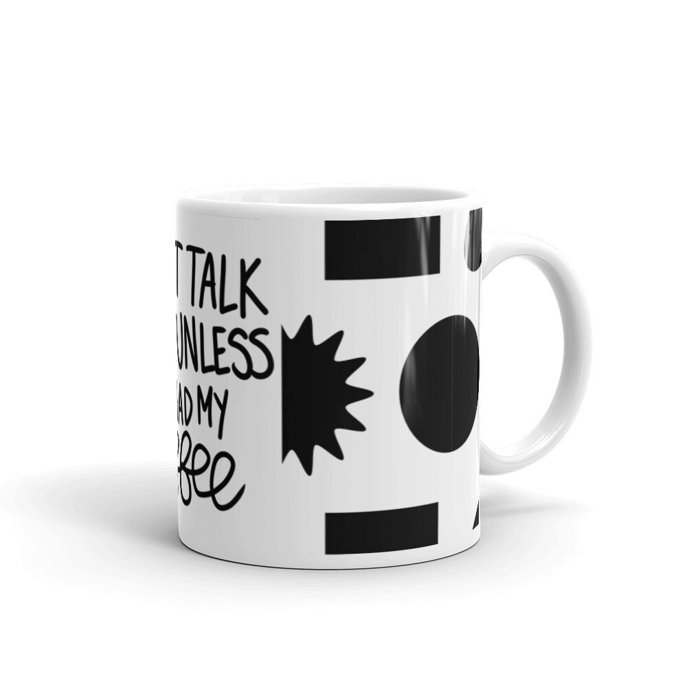 MUGS - DON’T TALK TO ME ABSTRACT, Size: 11oz