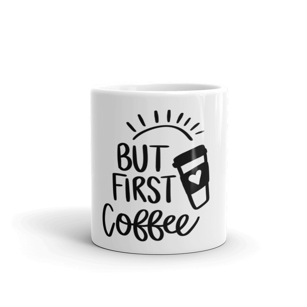 MUGS - BUT FIRST COFFEE