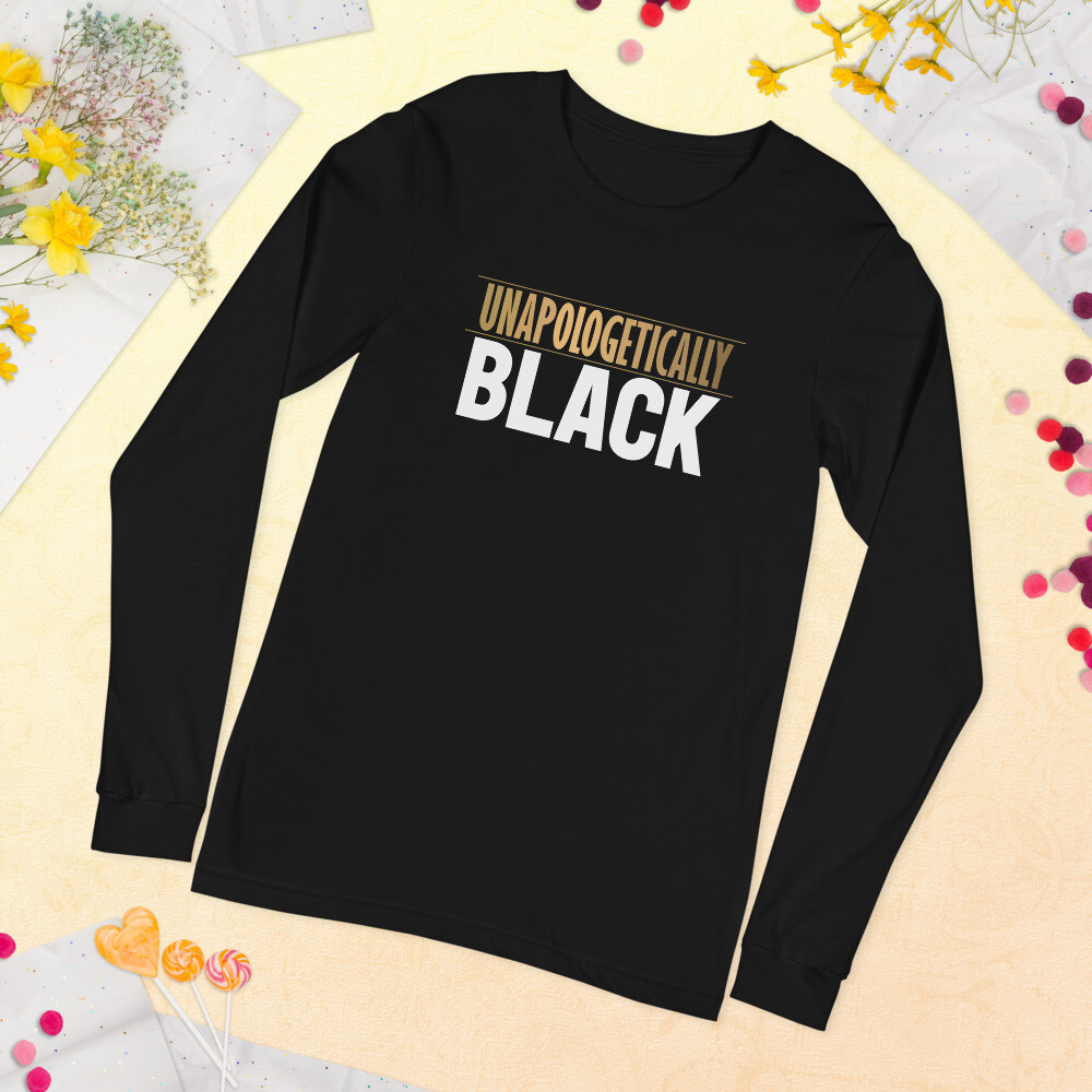 UNAPOLOGETICALLY BLACK UNISEX LONG SLEEVE