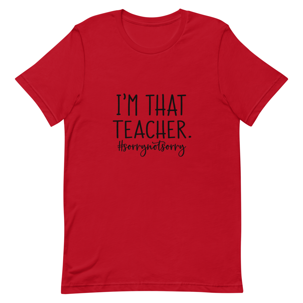 I&#39;M THAT TEACHER SHORT-SLEEVE UNISEX T-SHIRT , Color: Red, Size: S