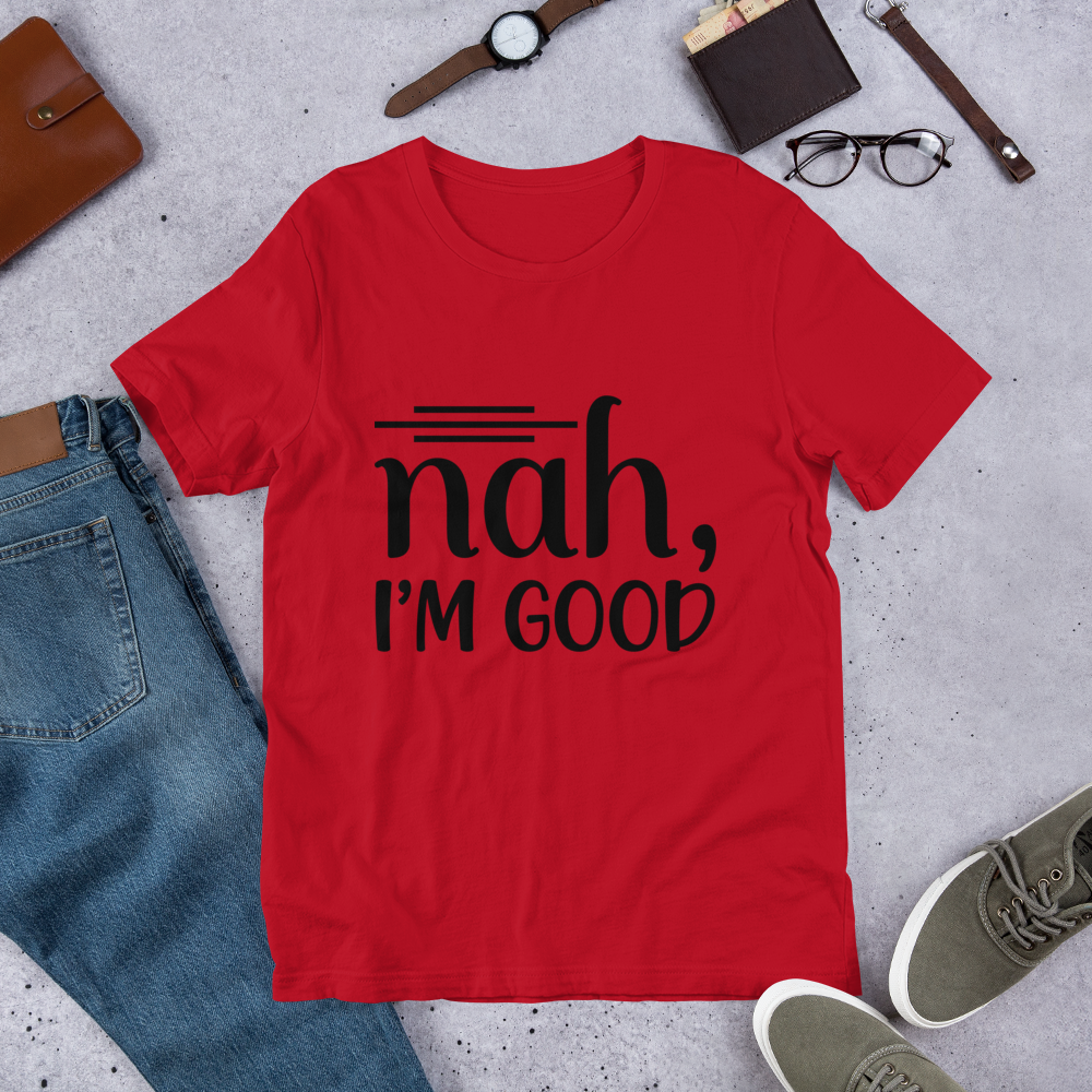 NAH I&#39;M GOOD SHORT-SLEEVE UNISEX T-SHIRT , Color: Red, Size: S