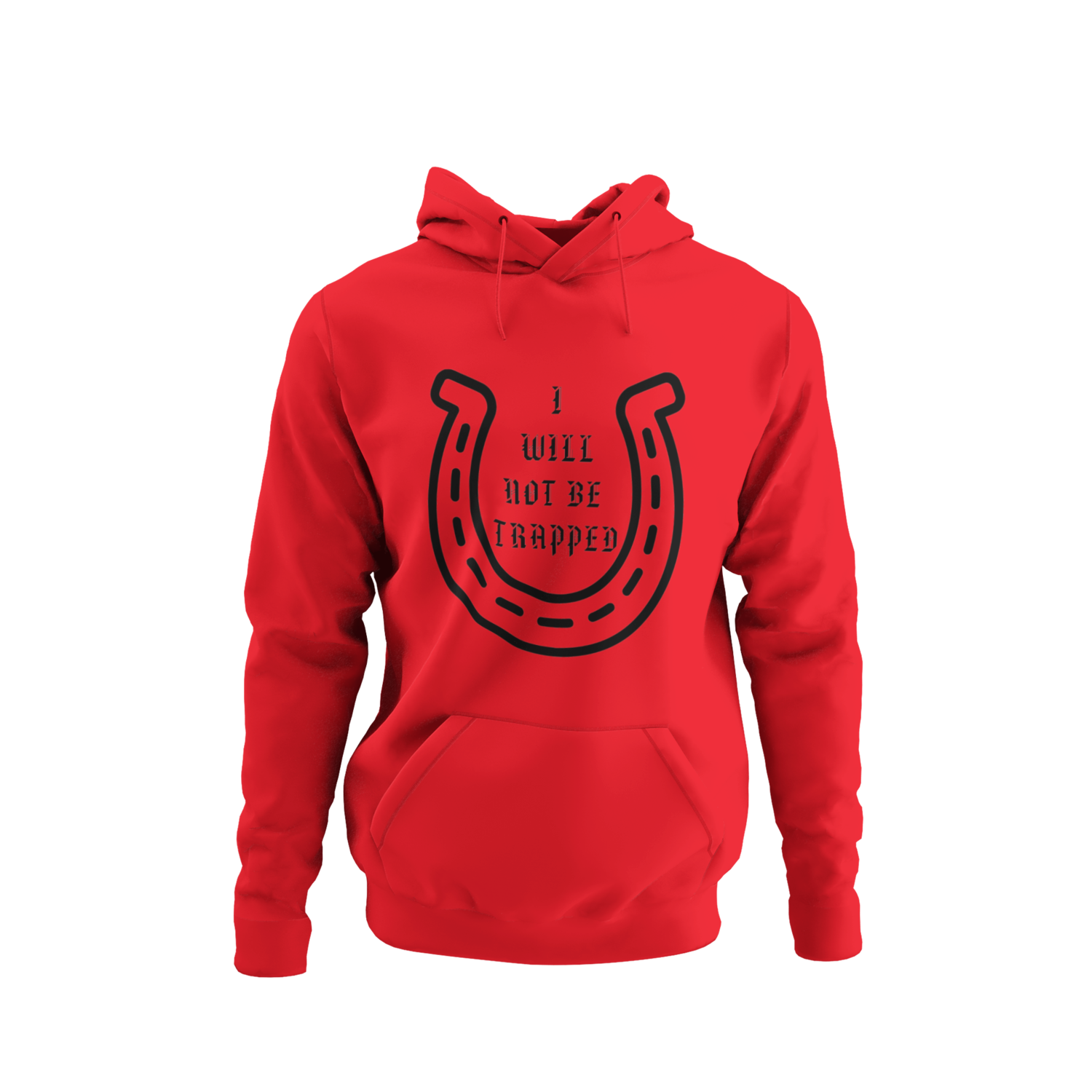 I Will Not Be Trapped Hoodie