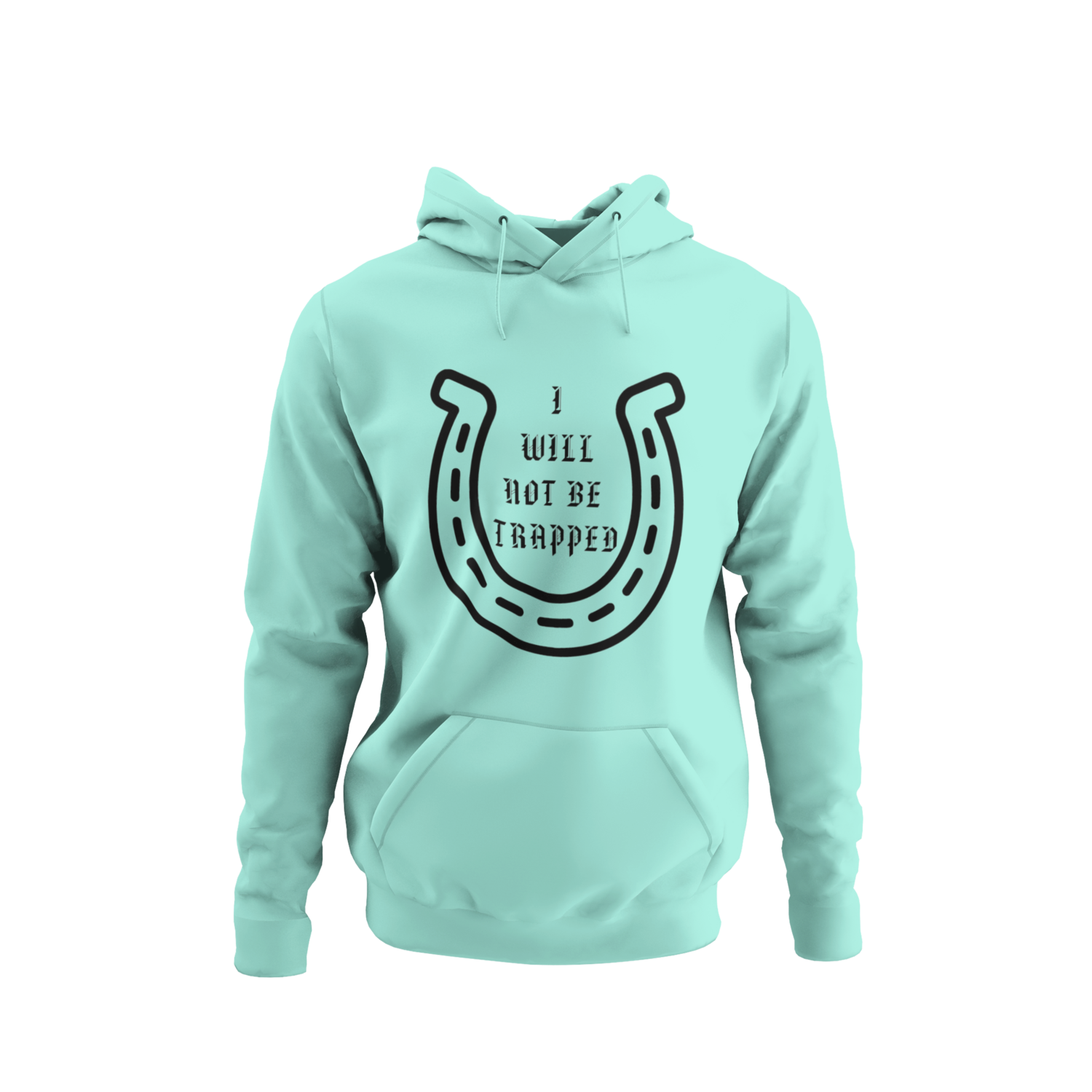 I Will Not Be Trapped Hoodie