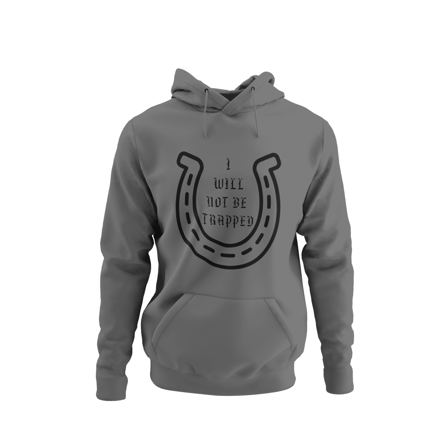 I Will Not Be Trapped Hoodie