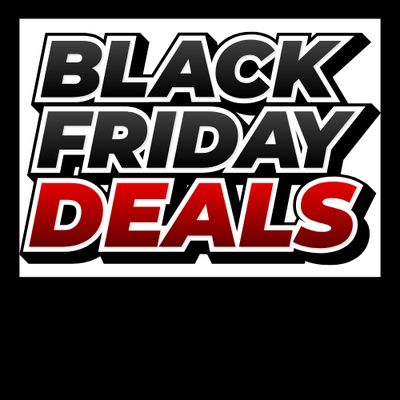 BLACK FRIDAY DEALS!