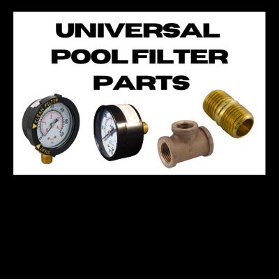 UNIVERSAL POOL FILTER PARTS