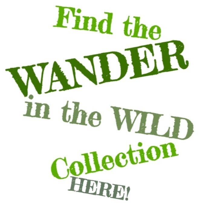 See the FULL Wander in the Wild Collection HERE