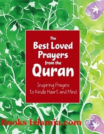 The Best Loved Prayers From the Quran HB