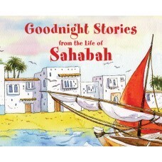Goodnight Stories From The Life Of The Sahabah