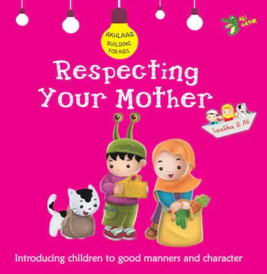 Respecting Your Mother (Akhlaaq  Building)