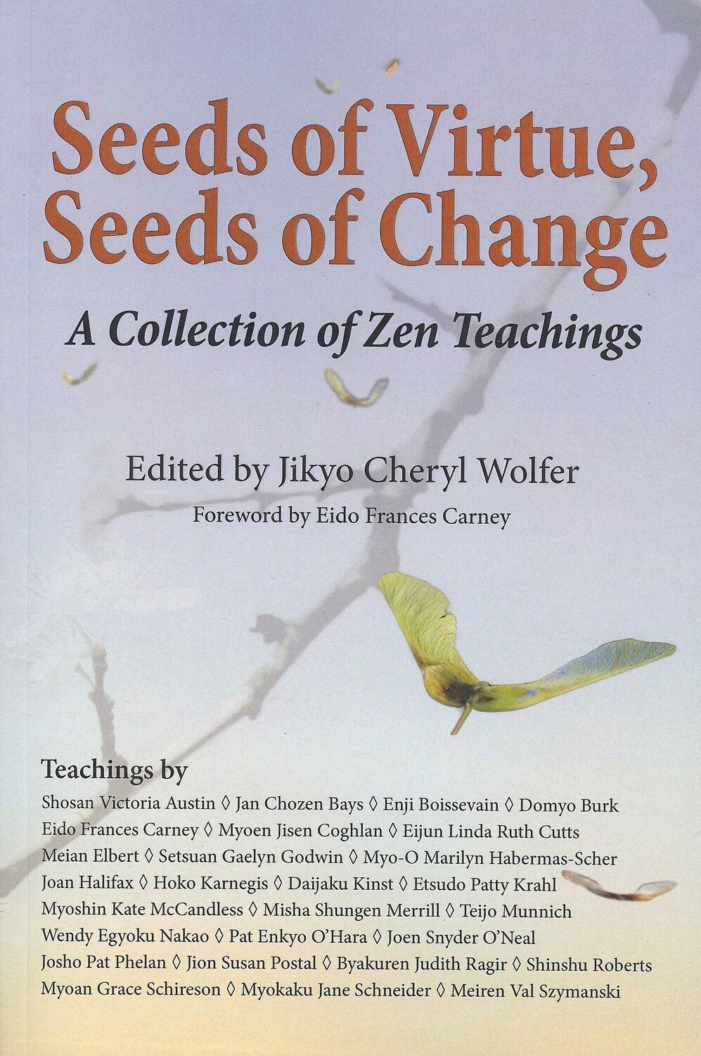 Seeds of Virtue, Seeds of Change - A Collection of Zen Teachings