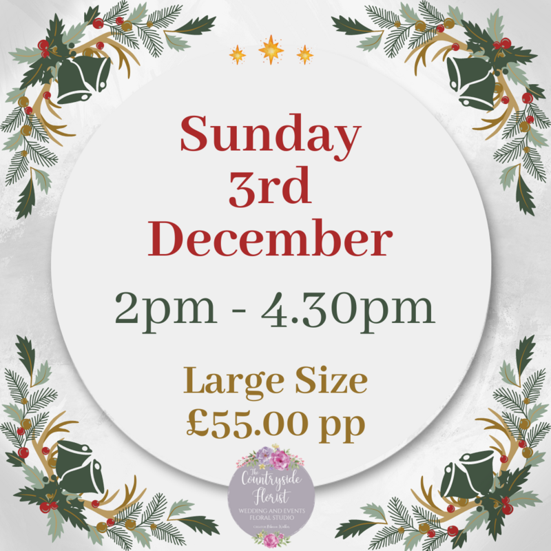 Wreath Workshop - Sunday 3rd December, 2.00pm - 4.30pm (Lingdale Village Hall) - LARGE SIZE