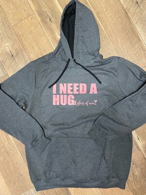 I Need A HUG Wine Hoodie