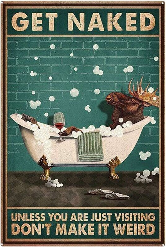 Tin Signs Funny Vintage Moose Signs Bathroom Decor, Get Naked Unless You are Just Visiting 8x12